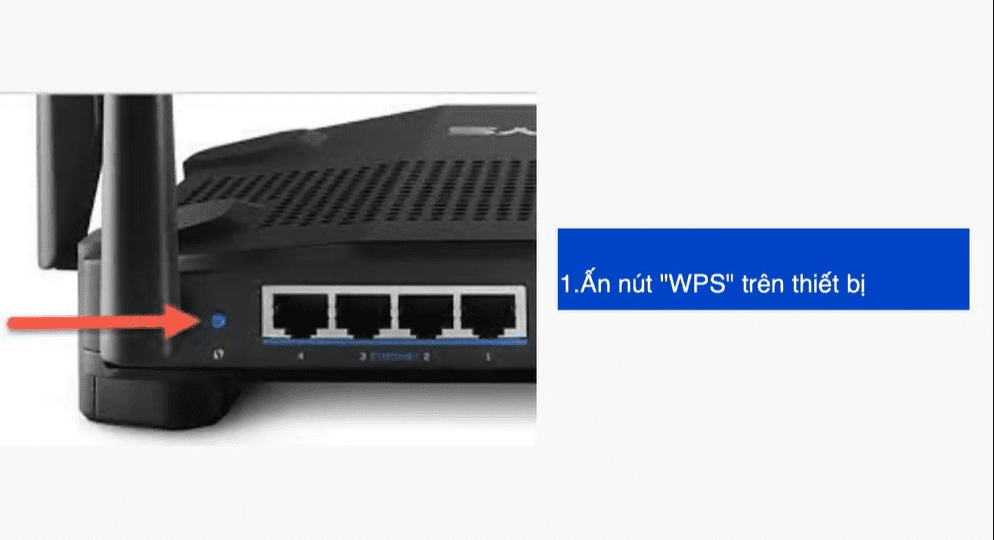 Ấn nút WPS trên thiết bị. Ấn nút WPS trên thiết bị.