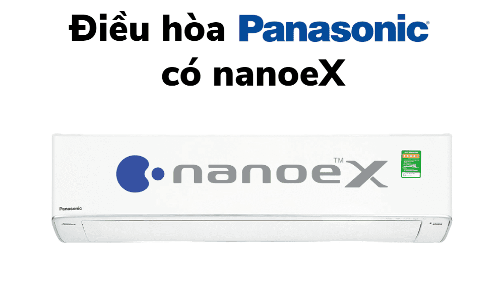 Điều hoà Panasonic nanoeX