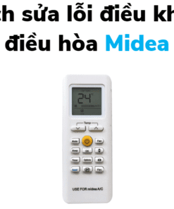 Sửa Lỗi điều Khiển điều Hòa Midea