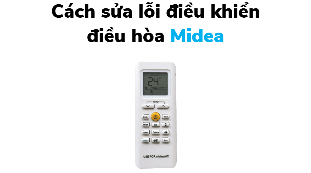 Sửa Lỗi điều Khiển điều Hòa Midea