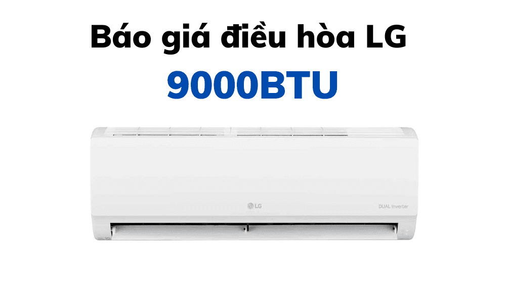 Báo giá điều hòa LG 9000BTU