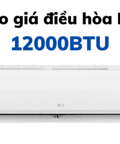Báo giá máy điều hòa LG 12000BTU