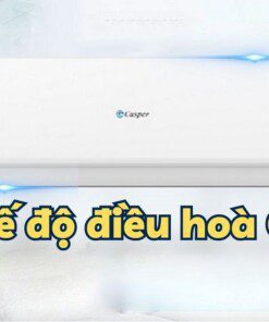 Các chế độ điều hoà Casper