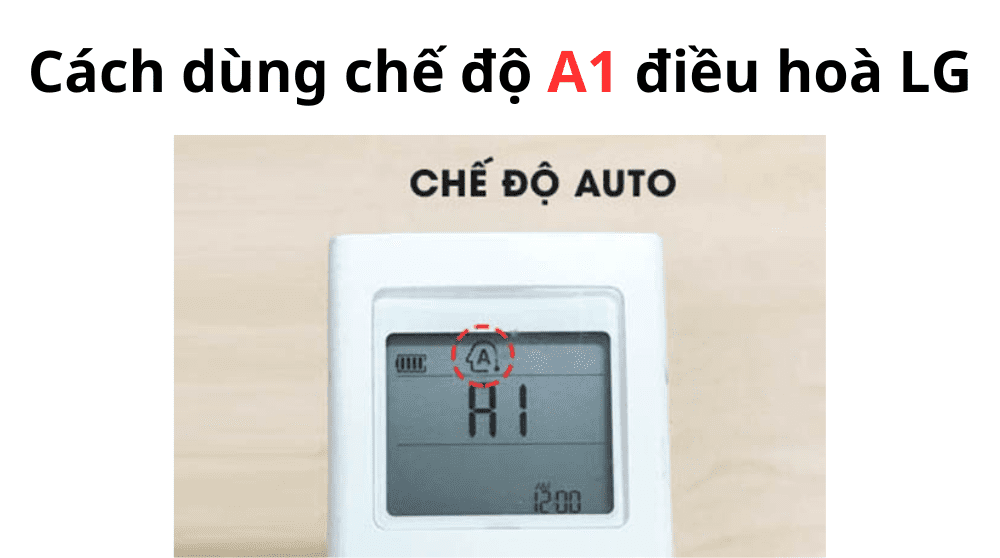 Cách Dùng Chế độ A1 điều Hoà Lg