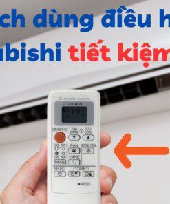 Cách sử dụng điều hòa Mitsubishi tiết kiệm điện