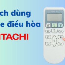 Cách sử dụng điều khiển điều hòa Hitachi 1, 2 chiều: mở, chỉnh