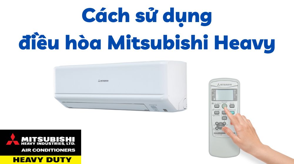 Hướng dẫn sử dụng điều khiển điều hòa Mitsubishi Heavy Industries