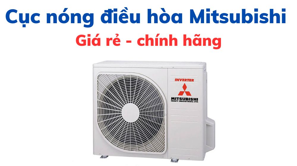 Cục nóng điều hòa Mitsubishi