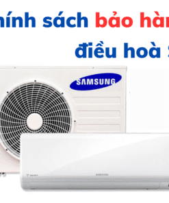 Điều Hòa Samsung Bảo Hành Bao Lâu