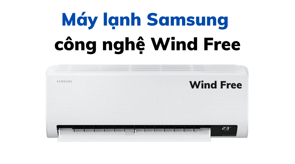 Máy Lạnh Samsung Wind Free