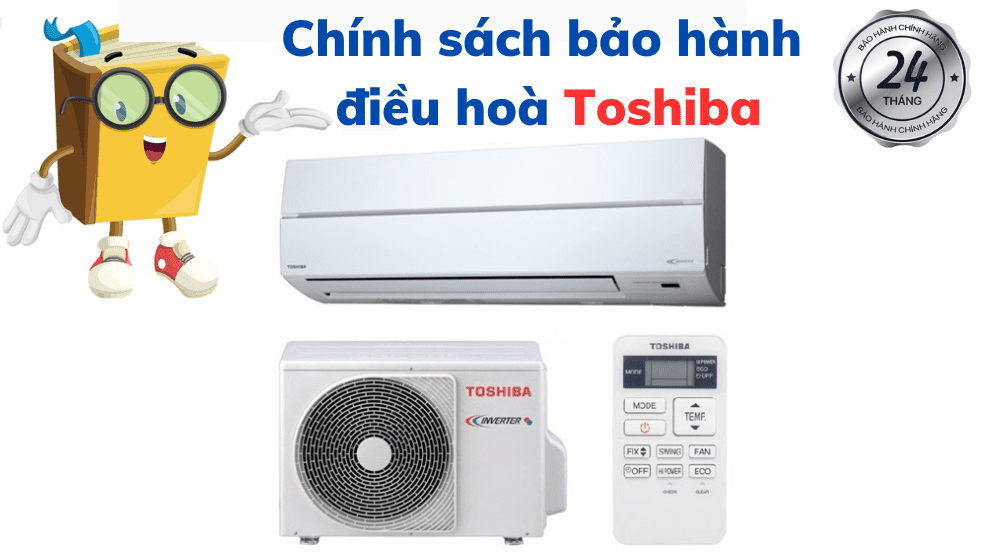 Máy Lạnh Toshiba Bảo Hành Bao Lâu