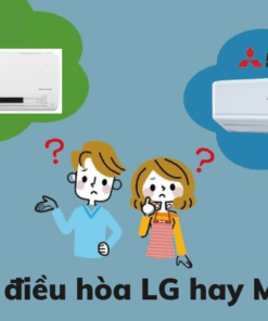 Nên Mua điều Hòa Lg Hay Mitsubishi