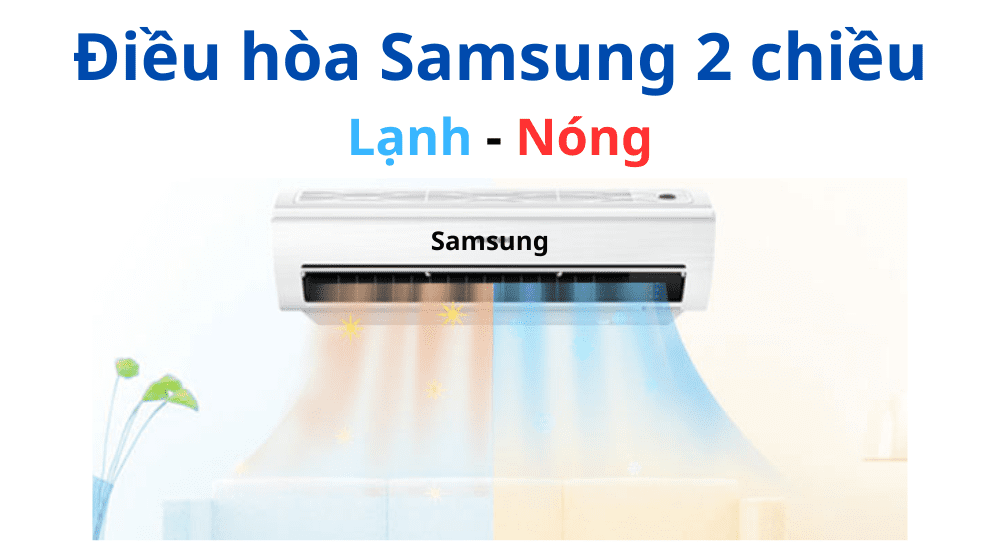 Điều hòa Samsung 2 chiều