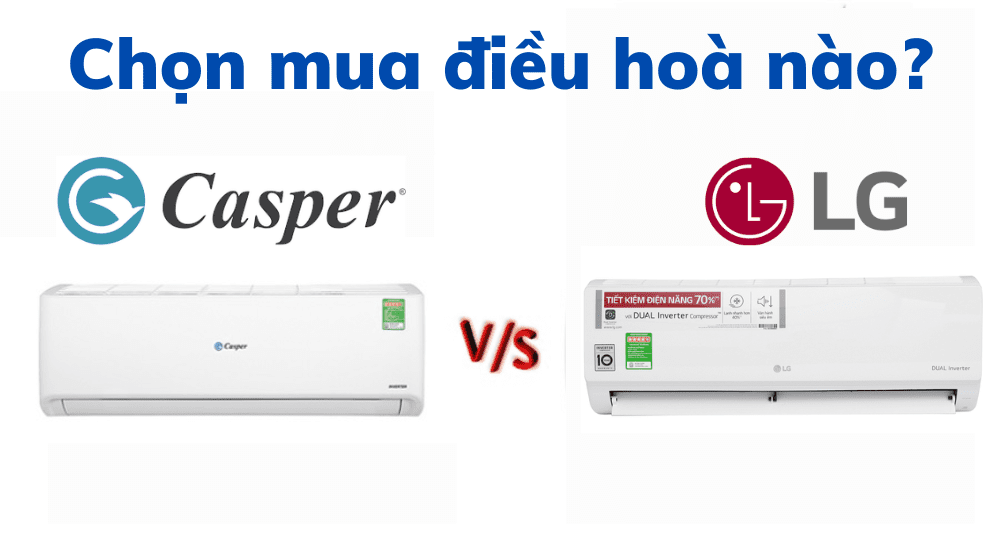 So Sánh điều Hòa Casper Và Lg
