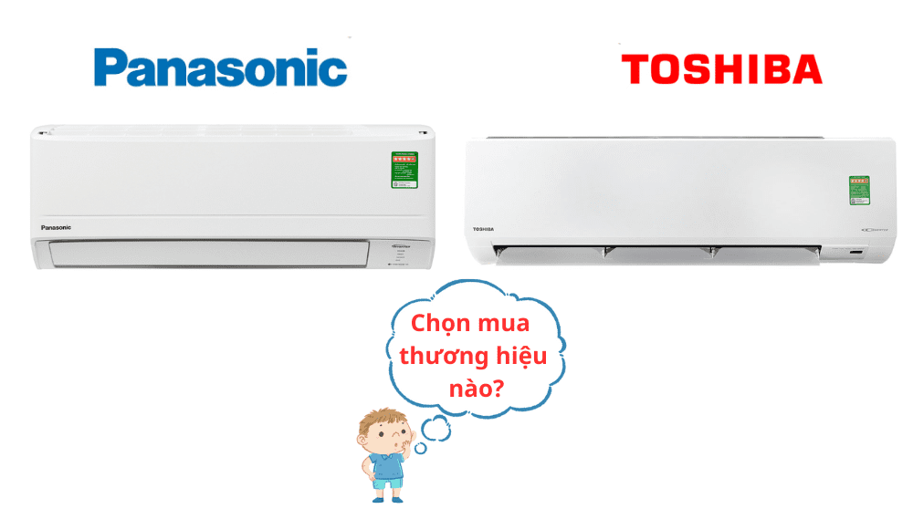 So Sánh Máy Lạnh Panasonic Và Toshiba