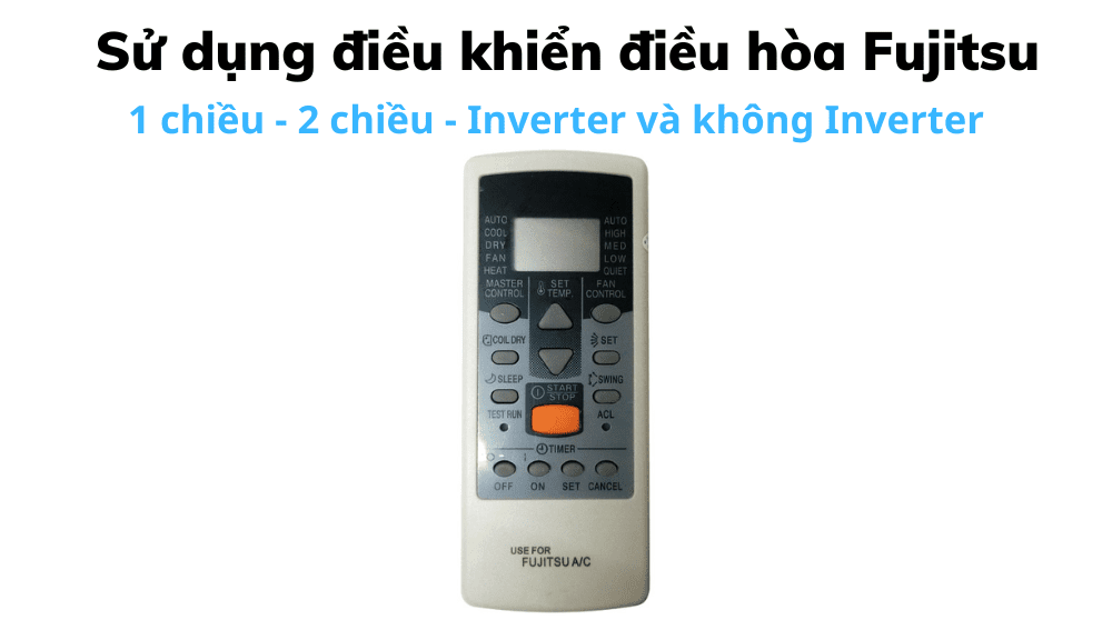 Sử Dụng điều Khiển điều Hòa Fujitsu