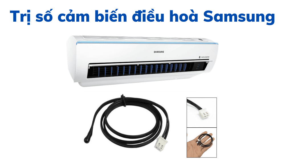 Trị Số Cảm Biến điều Hoà Samsung