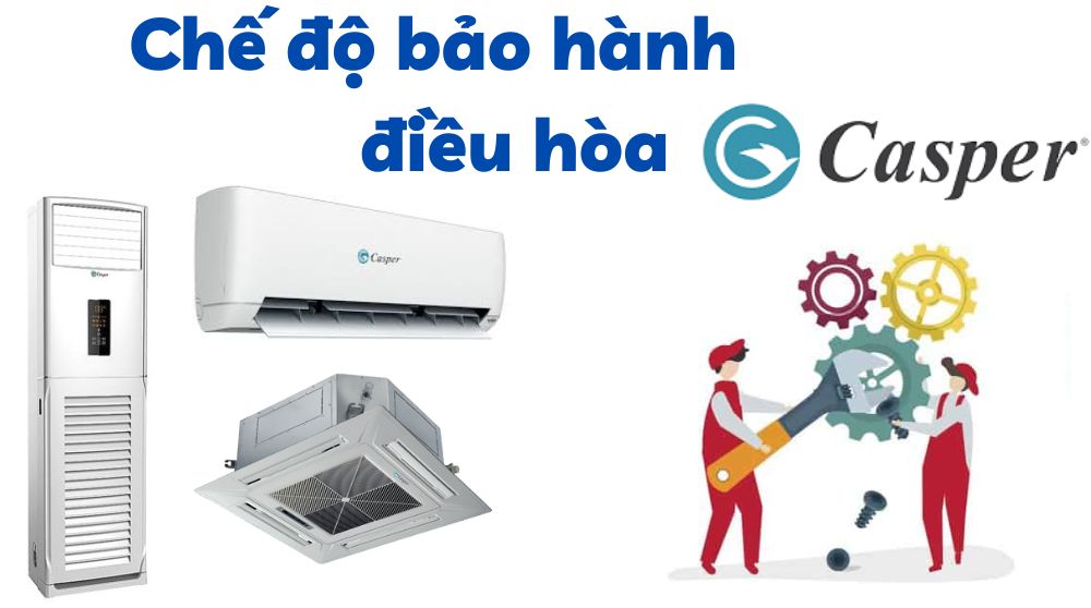 Chính sách bảo hành điều hòa Casper