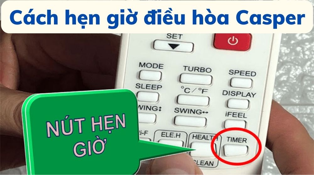 Cách hẹn giờ điều hòa Casper