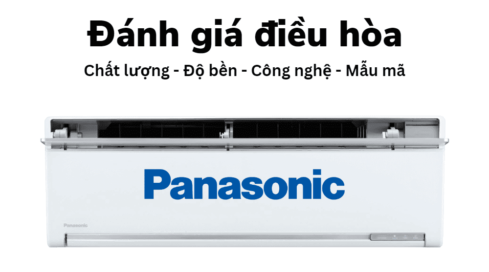Máy Lạnh Panasonic Có Tốt Không