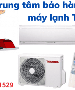 Trung Tâm Bảo Hành Máy Lạnh toshiba