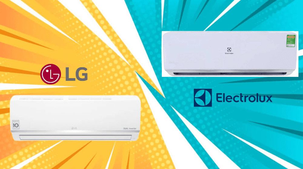 So Sánh điều Hòa Lg Và Electrolux