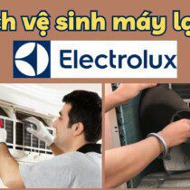 Cách vệ sinh máy lạnh Electrolux tại nhà 【Chi tiết từ A-Z】
