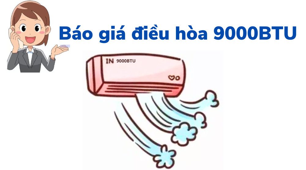 Báo Giá điều Hòa 9000btu