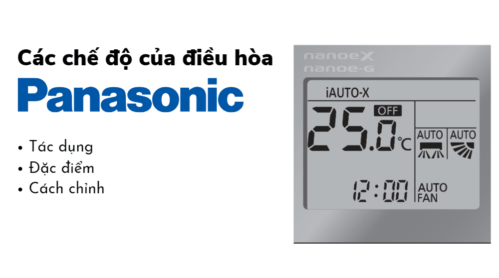Các chế độ của điều hòa Panasonic: Tác dụng và cách chỉnh