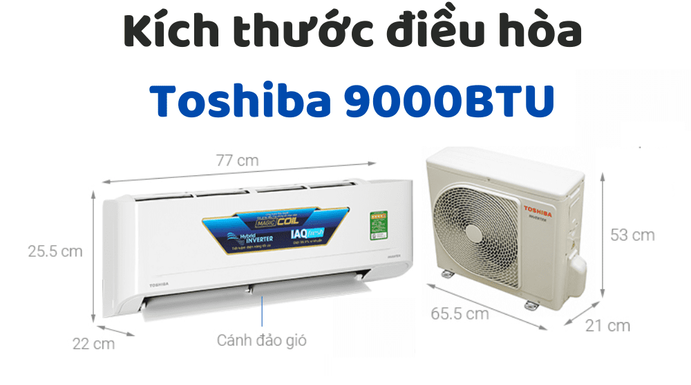 Kích Thước điều Hòa Toshiba 9000btu