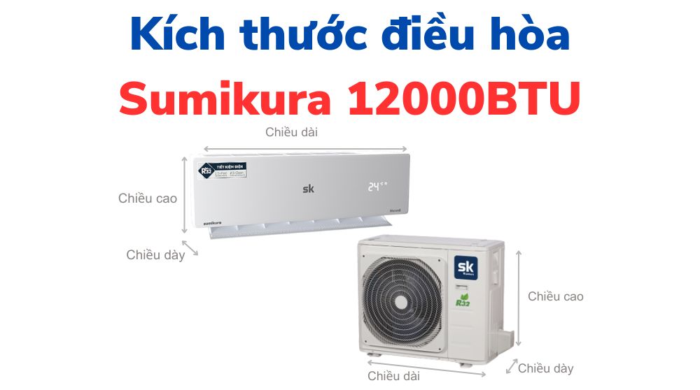 Kích thước điều hòa Sumikura 12000BTU