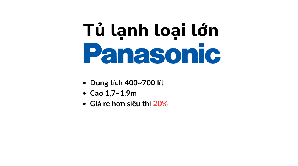 Tủ Lạnh Panasonic Loại Lớn