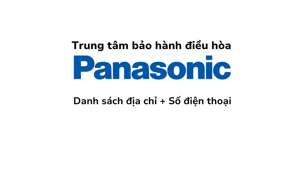 Trung Tâm Bảo Hành Máy Lạnh Panasonic