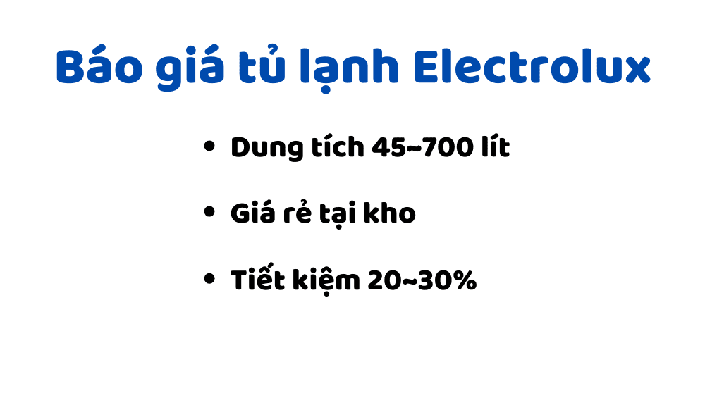 Báo Giá Tủ Lạnh Electrolux