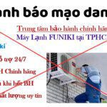 [Cảnh báo] Mạo danh trung tâm bảo hành Funiki Hòa Phát