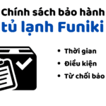 Thời gian và chính sách bảo hành tủ lạnh Funiki | Mới 2023