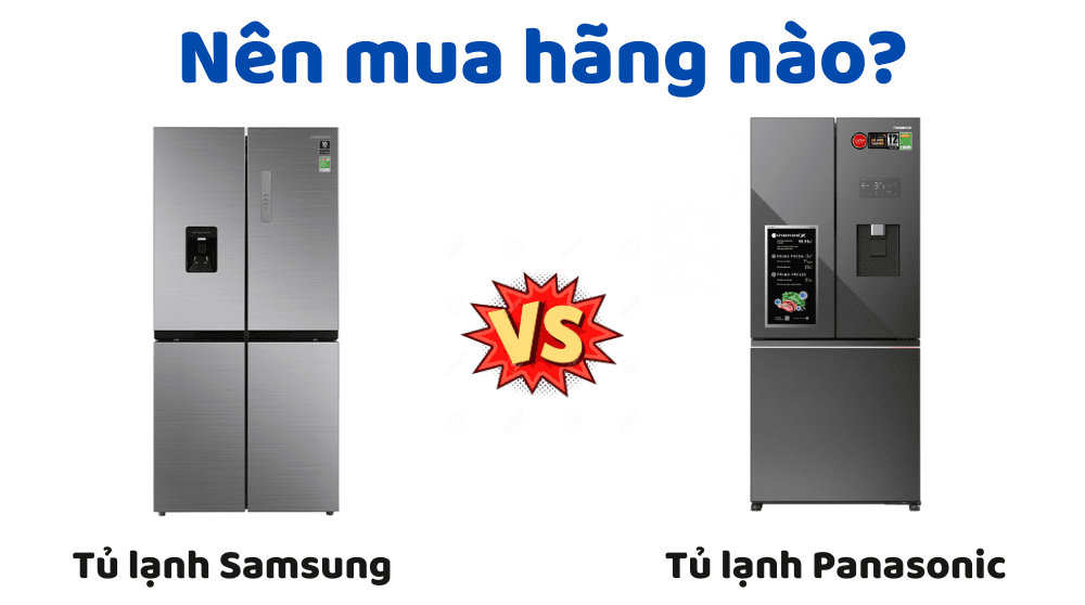 So Sánh Tủ Lạnh Samsung Và Panasonic