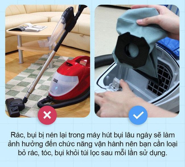Không làm sạch máy hút bụi sau mỗi lần sử dụng