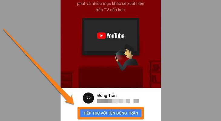Chọn mục Tiếp tục với tên tài khoản của bạn Chọn mục Tiếp tục với tên tài khoản của bạn