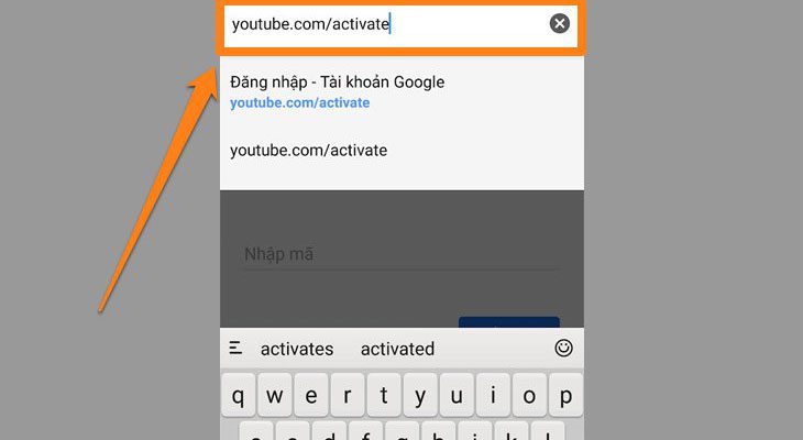 Gõ vào trình duyệt web trên điện thoại, máy tính để bàn đường link youtube.com/activate Gõ vào trình duyệt web trên điện thoại, máy tính để bàn đường link youtube.com/activate
