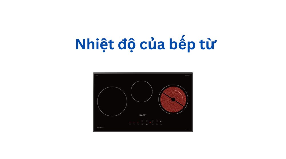 nhiệt độ của bếp từ