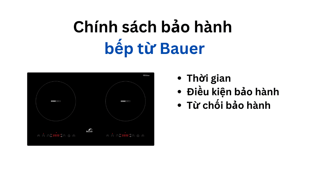 Chính sách bảo hành bếp từ Bauer