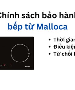 Chính sách bảo hành bếp từ Malloca