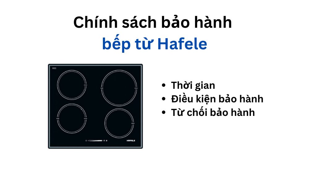chính sách bảo hành bếp từ Hafele