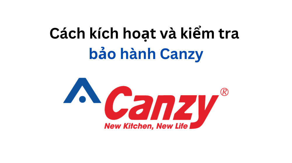 Kích hoạt bảo hành Canzy