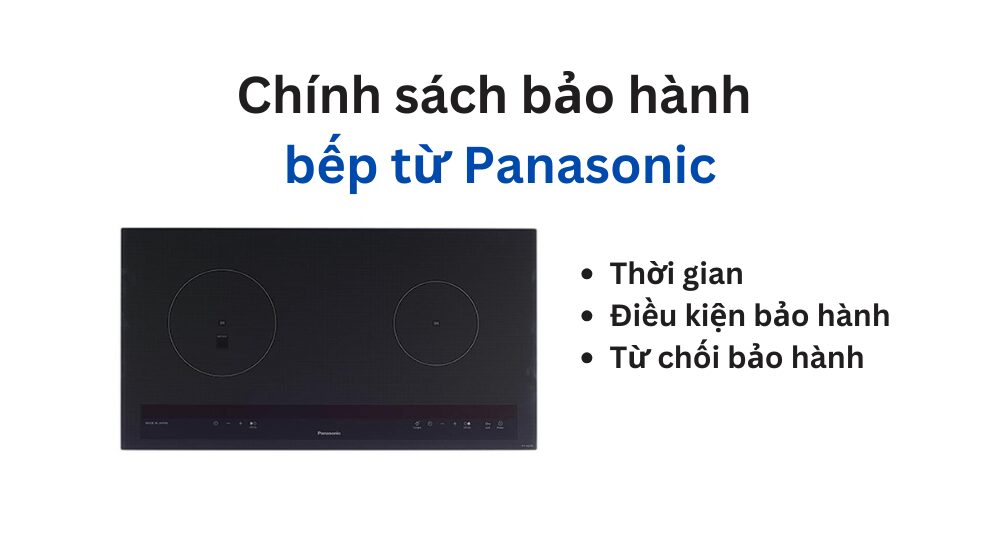 Chính sách bảo hành bếp từ Panasonic