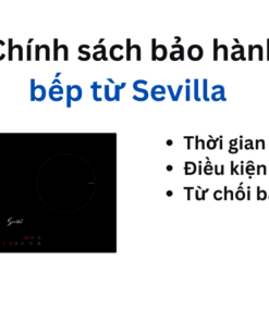 chính sách bảo hành bếp từ Sevilla