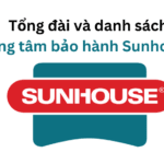 Tổng đài và danh sách trung tâm bảo hành Sunhouse