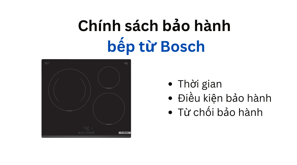 Chính sách bảo hành bếp từ Bosch