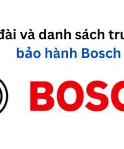danh sách trung tâm bảo hành Bosch